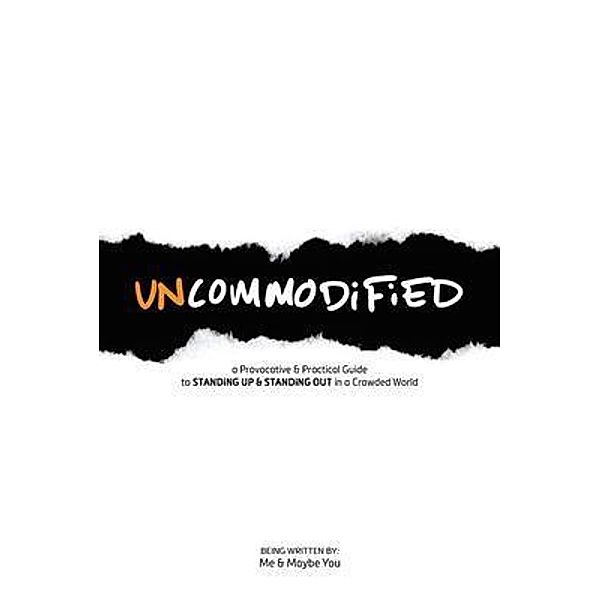 UNCOMMODiFiED, Tim Windsor