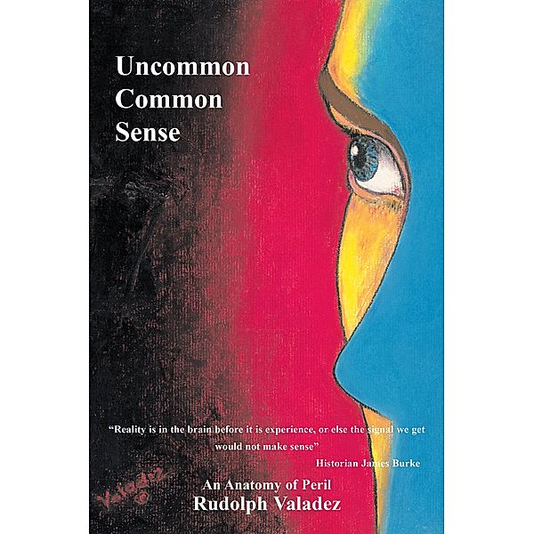 Uncommon Common Sense, Rudolph Valadez