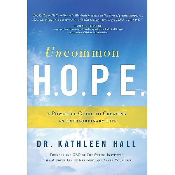 Uncommon H.O.P.E., Kathleen Hall