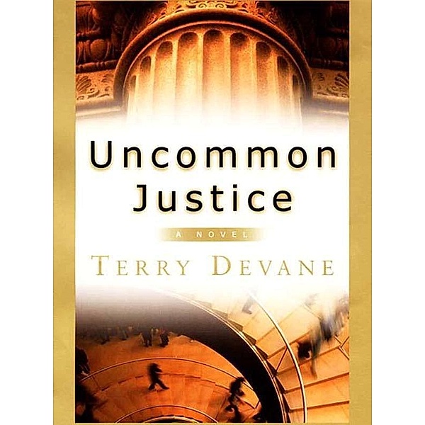 Uncommon Justice, Terry Devane
