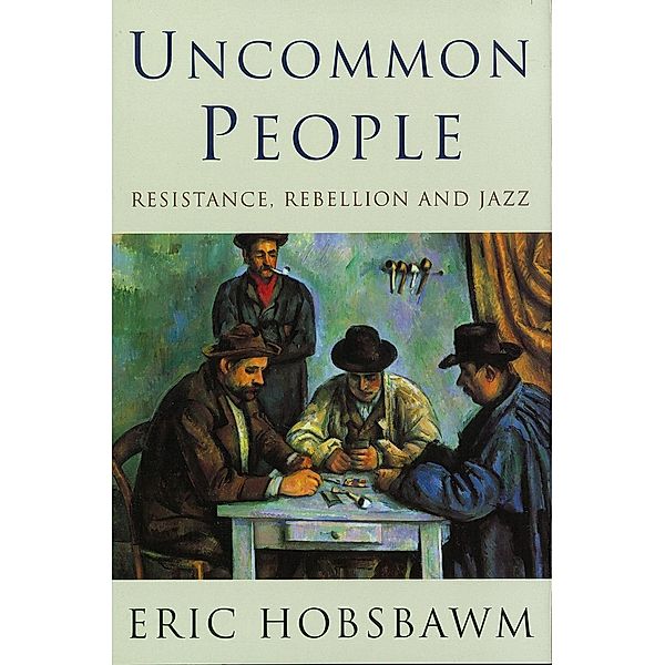 Uncommon People, Eric Hobsbawm