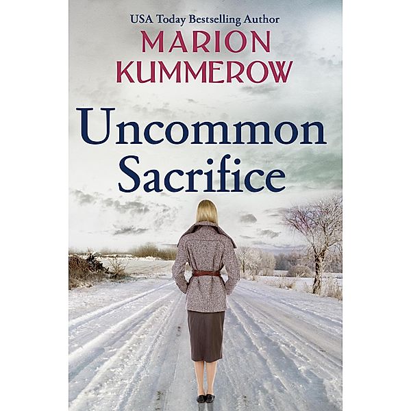 Uncommon Sacrifice (War Girls, #7) / War Girls, Marion Kummerow