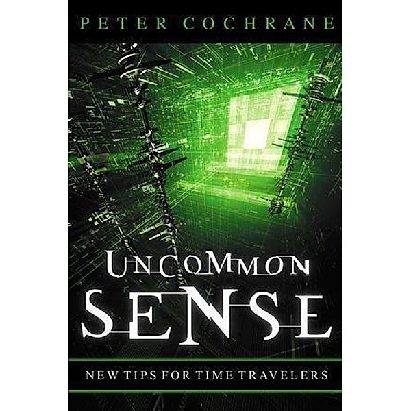 Uncommon Sense, Peter Cochrane
