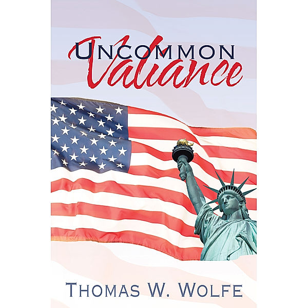 Uncommon Valiance, Thomas W. Wolfe