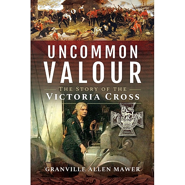 Uncommon Valour, Granville Allen Mawer