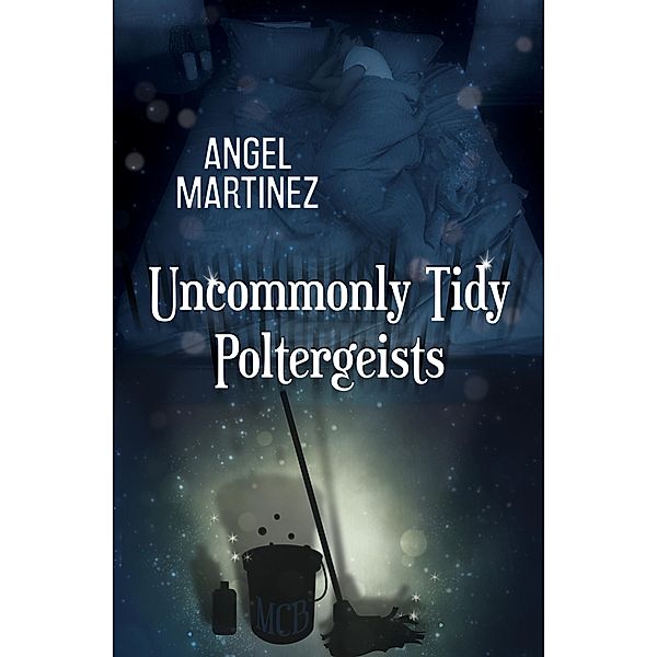 Uncommonly Tidy Poltergeists, Angel Martinez