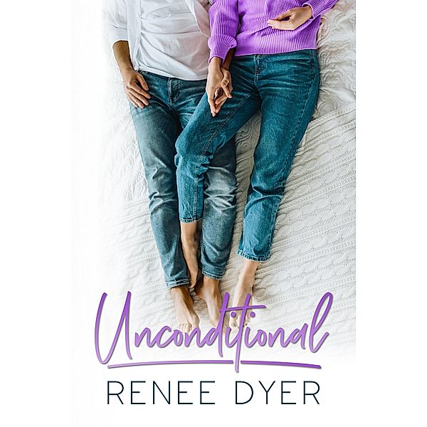 Unconditional, Renee Dyer