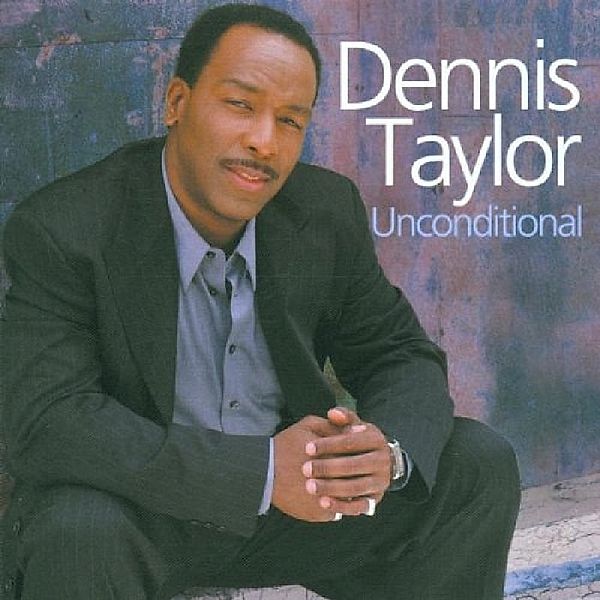 Unconditional, Dennis Taylor