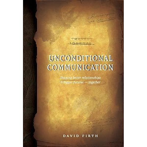 UNCONDITIONAL COMMUNICATION, David Firth