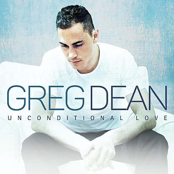 Unconditional Love, Greg Dean