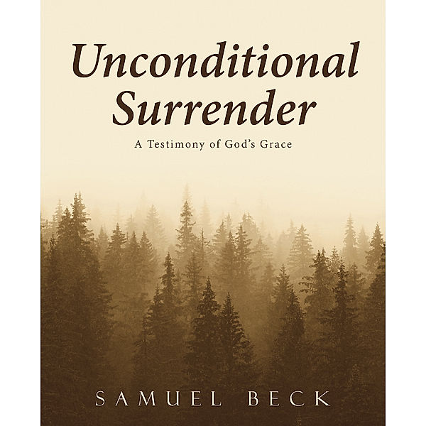 Unconditional Surrender, Samuel Beck