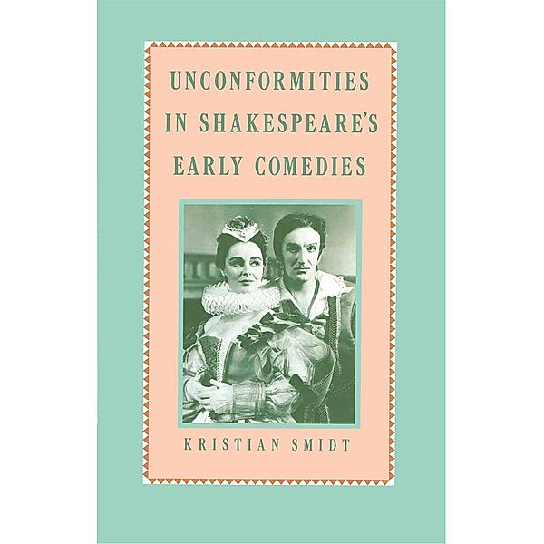 Unconformities in Shakespeare's Early Comedies, K. Smidt