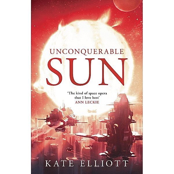 Unconquerable Sun, Kate Elliott