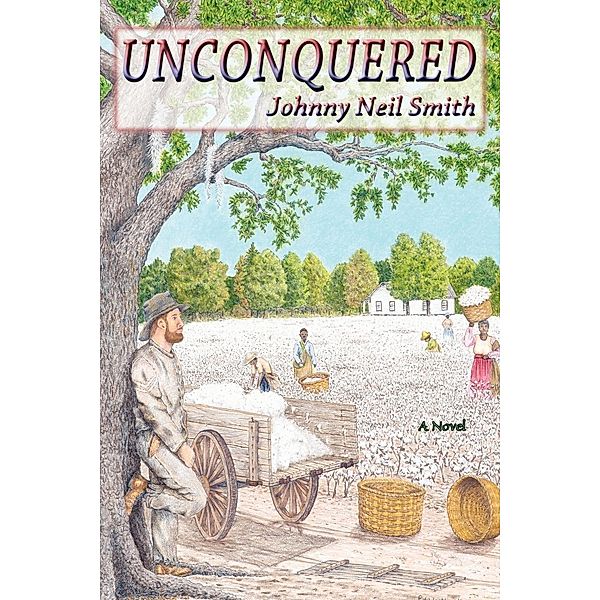 Unconquered, Johnny Neil Smith