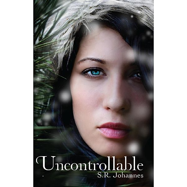 Uncontrollable (Book 2: The Nature of Grace series) / Shelli R. Johannes, Shelli R. Johannes