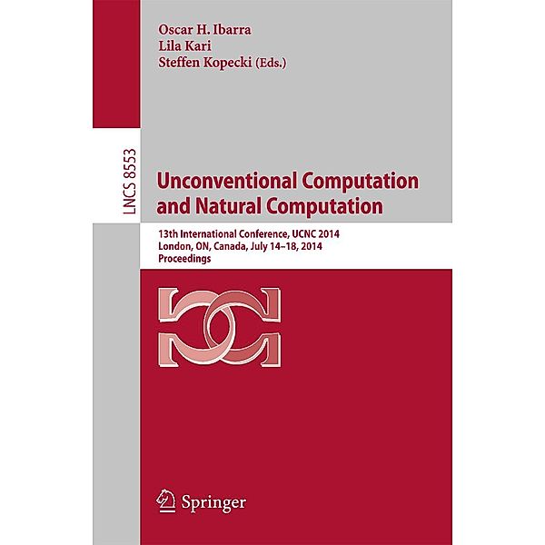 Unconventional Computation and Natural Computation / Lecture Notes in Computer Science Bd.8553
