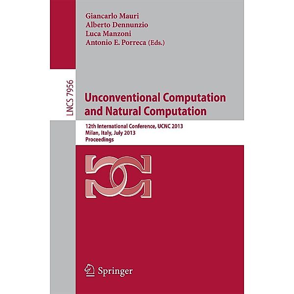 Unconventional Computation and Natural Computation / Lecture Notes in Computer Science Bd.7956