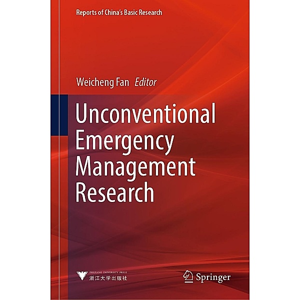 Unconventional Emergency Management Research / Reports of China's Basic Research