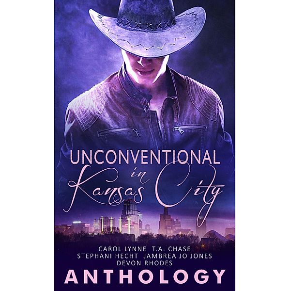 Unconventional in Kansas City / Pride Publishing, Carol Lynne, T. A. Chase, Stephani Hecht