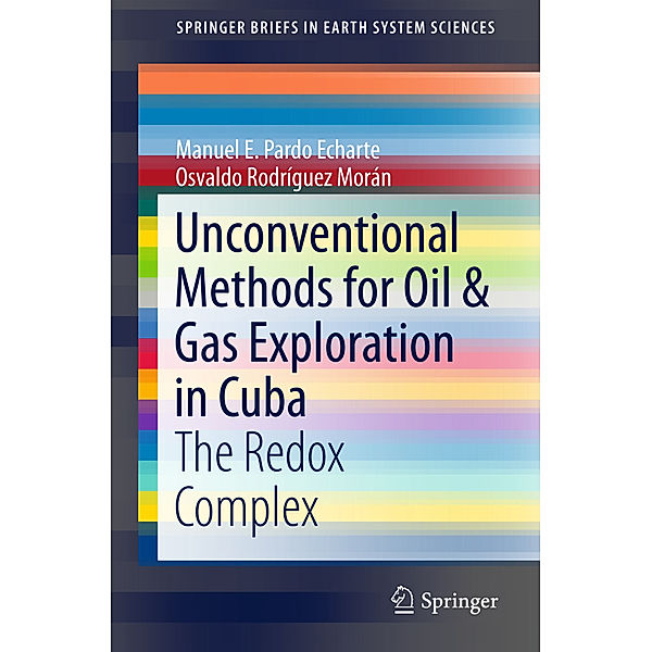 Unconventional Methods for Oil & Gas Exploration in Cuba, Manuel E. Pardo Echarte, Osvaldo Rodríguez Morán