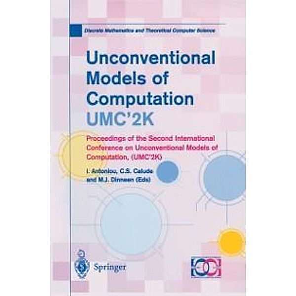 Unconventional Models of Computation, UMC'2K / Discrete Mathematics and Theoretical Computer Science