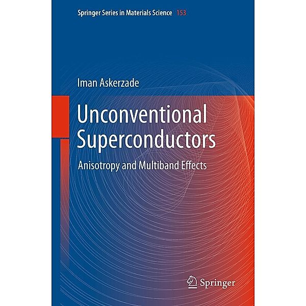 Unconventional Superconductors / Springer Series in Materials Science Bd.153, Iman Askerzade