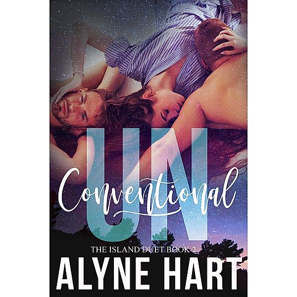 UNconventional (The Island, #2) / The Island, Alyne Hart