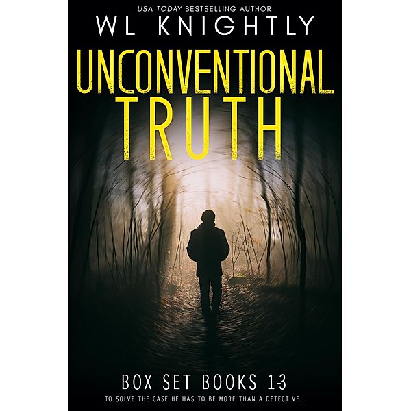 Unconventional Truth Series Box Set Books 1-3, Wl Knightly