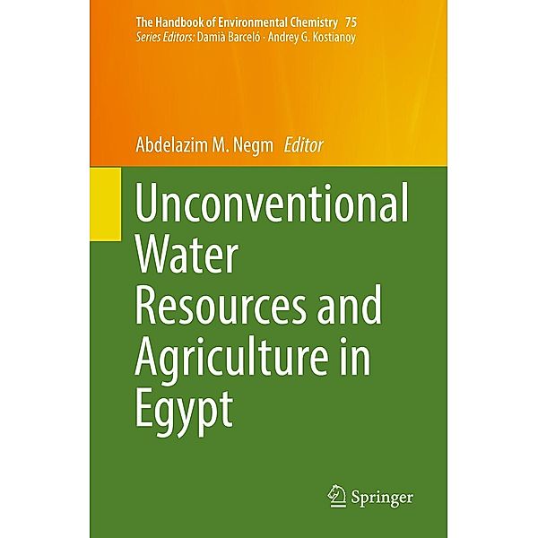 Unconventional Water Resources and Agriculture in Egypt / The Handbook of Environmental Chemistry Bd.75