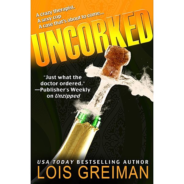 Uncorked, Lois Greiman