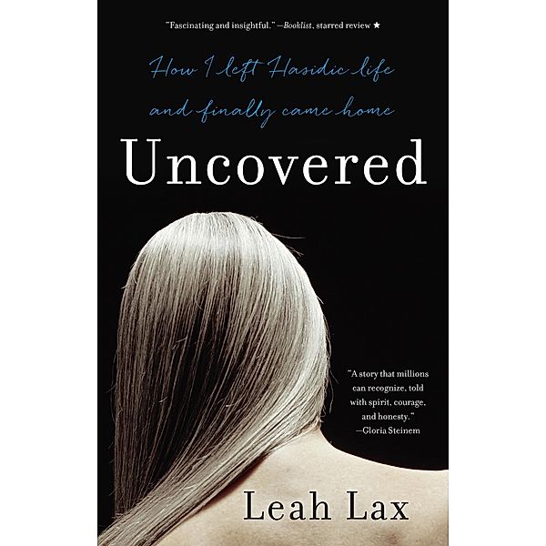 Uncovered, Leah Lax