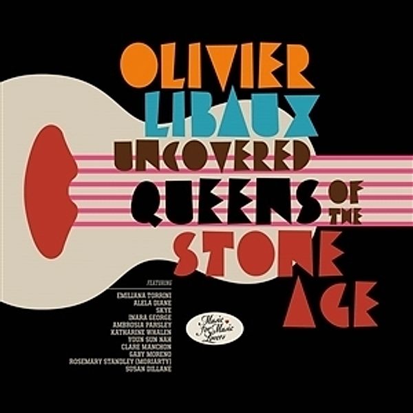 UNCOVERED QUEENS OF THE STONE AGE (Reissue 2023), Olivier Libaux