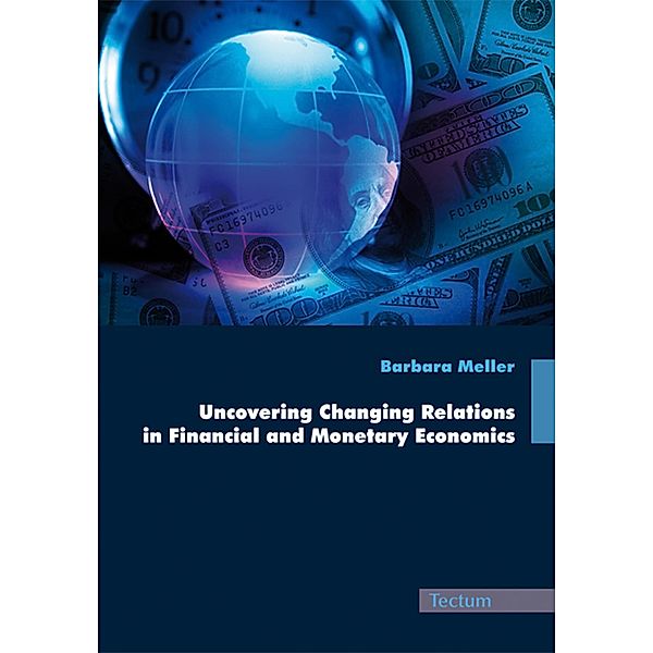 Uncovering Changing Relations in Financial and Monetary Economics, Barbara Meller