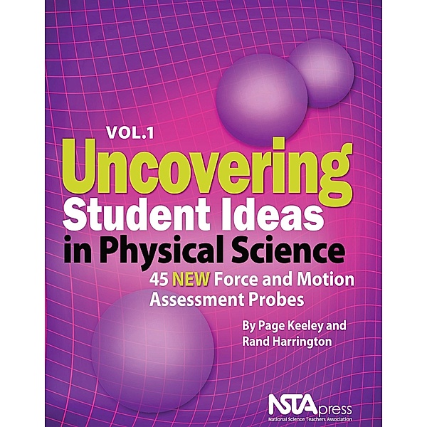 Uncovering Student Ideas in Physical Science, Volume 1, Page Keeley