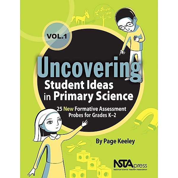 Uncovering Student Ideas in Primary Science, Volume 1, Page Keeley