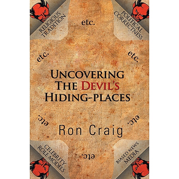 Uncovering the Devil's Hiding-Places, Ron Craig