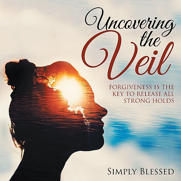 Uncovering the Veil, Simply Blessed