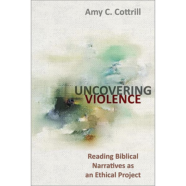 Uncovering Violence, Amy Cottrill