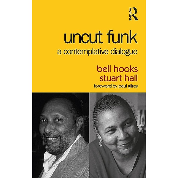 Uncut Funk, Bell Hooks, Stuart Hall