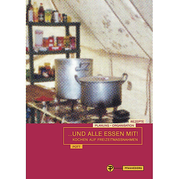 Und alle essen mit!, Katrin Steck, Peter Pott, Petra Munderloh