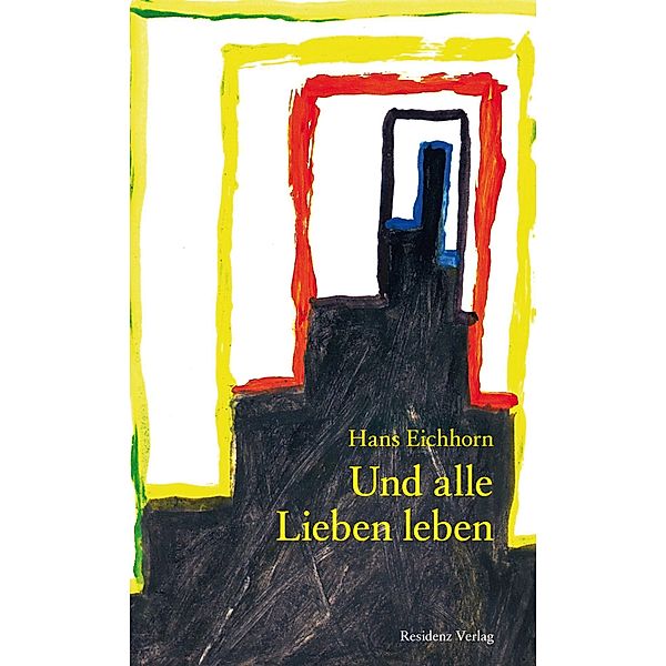 Und alle Lieben leben, Hans Eichhorn