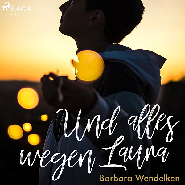 Und alles wegen Laura (Kinderhörbuch), Barbara Wendelken