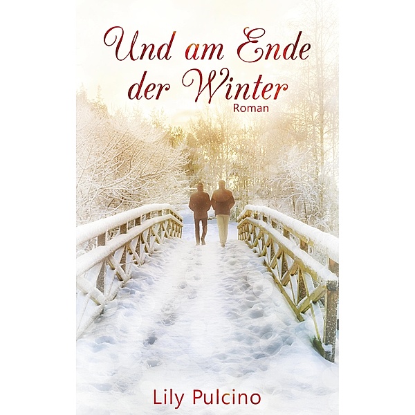 Und am Ende der Winter, Lily Pulcino