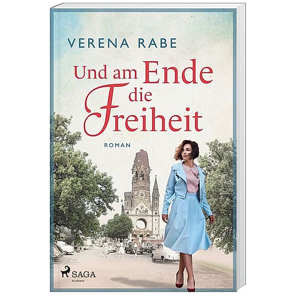 Und am Ende die Freiheit, Verena Rabe