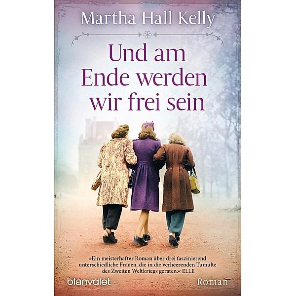 Und am Ende werden wir frei sein, Martha Hall Kelly