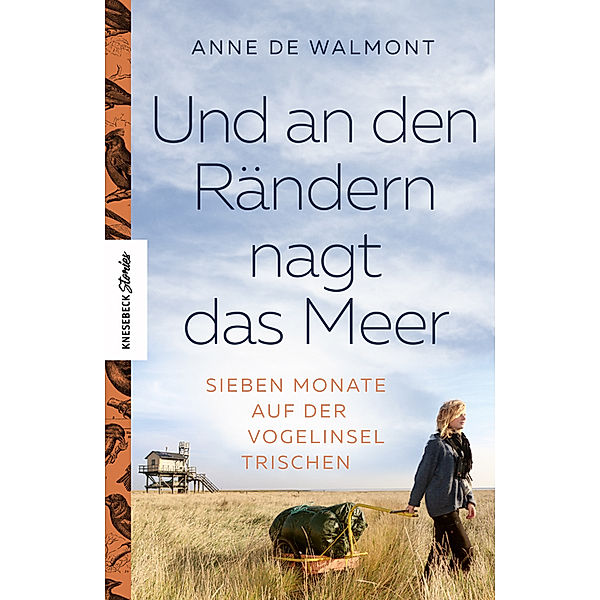 Und an den Rändern nagt das Meer, Anne de Walmont