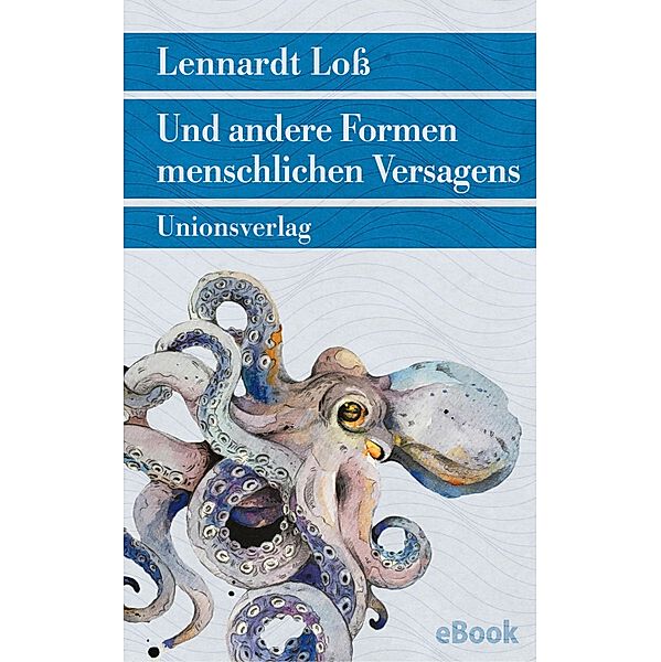 Und andere Formen menschlichen Versagens, Lennardt Loß