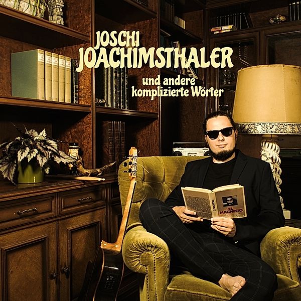 und andere komplizierte Wörter, Joschi Joachimsthaler