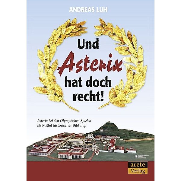 Und Asterix hat doch recht!, Andreas Luh