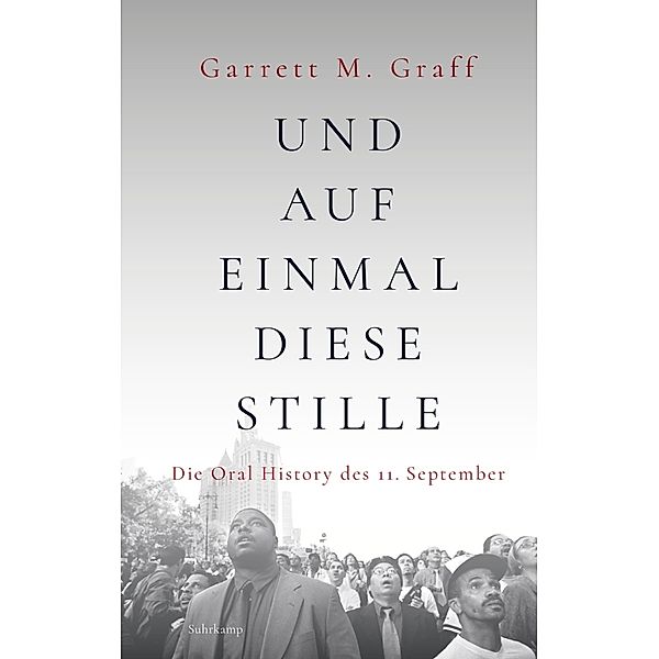 Und auf einmal diese Stille, Garrett M. Graff